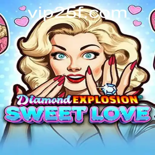 Explorando o Universo de DiamondExplosionSweetLove: Um Mergulho na Aventura